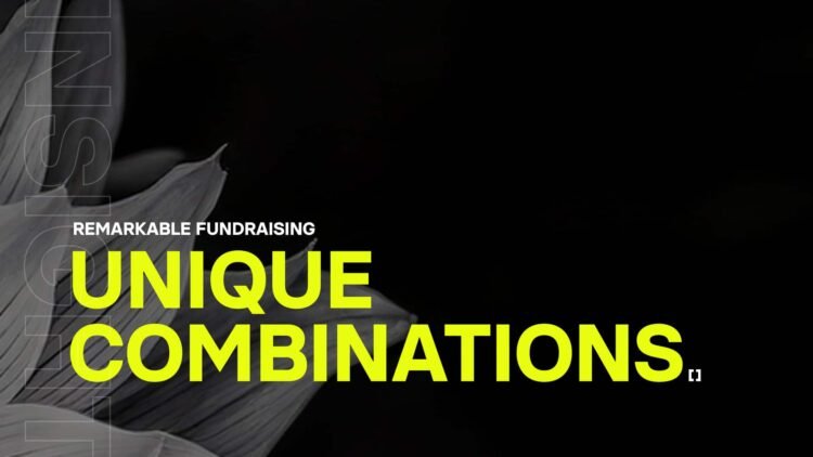 Remarkable fundraising: Unique combinations