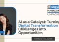 AI as a Catalyst: Turning Digital Transformation Challenges into Opportunities