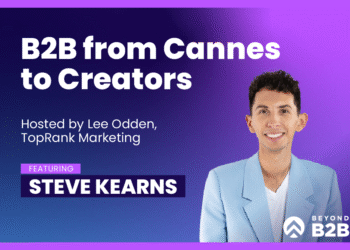 with Steve Kearns of LinkedIn – TopRank® Marketing