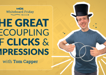 The Great Decoupling of Clicks and Impressions — Whiteboard Friday