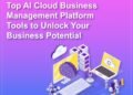Top AI Cloud Business Management Platform Tools