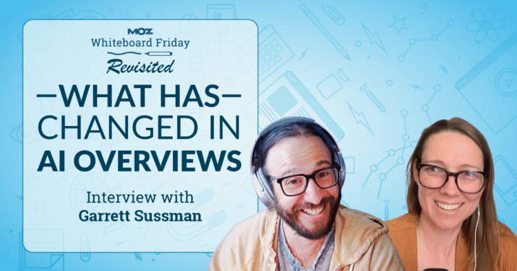 What’s New in AI Search? Whiteboard Friday Revisited With Garrett Sussman