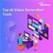 Top 10 AI Video Generation Tools for 2025