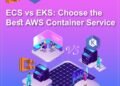 Choose the Best AWS Container Service