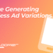 You Are Generating Countless Ad Variations