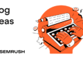 72 Blog Ideas for Every Industry + How to Find More