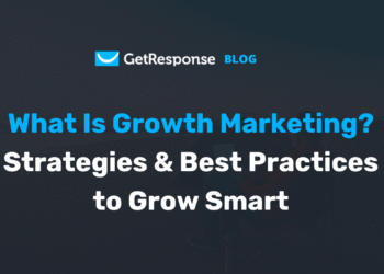 What Is Growth Marketing? Strategies & Best Practices to Grow