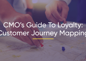 CMO’s Guide To Loyalty: Customer Journey Mapping