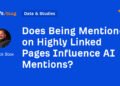 Does Being Mentioned on Highly Linked Pages Influence AI Mentions?