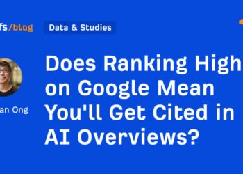 Does Ranking Higher on Google Mean You’ll Get Cited in AI Overviews?