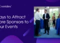 The Ultimate Guide to Event Sponsorship Success
