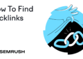 How to Find Backlinks to Your Site + Tips for More Backlinks