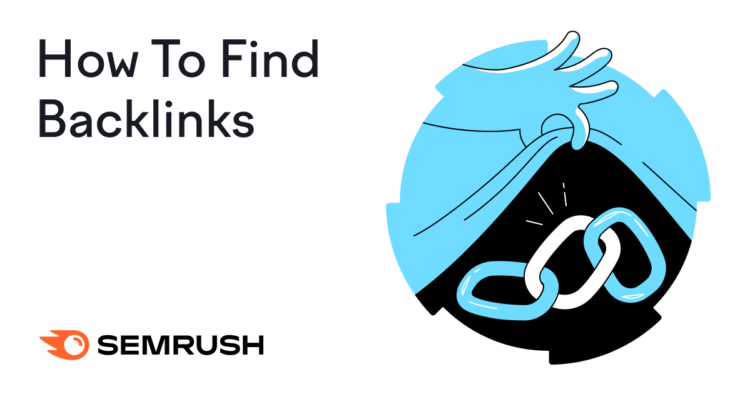 How to Find Backlinks to Your Site + Tips for More Backlinks