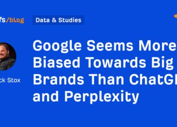Google Seems More Biased Towards Big Brands Than ChatGPT and Perplexity