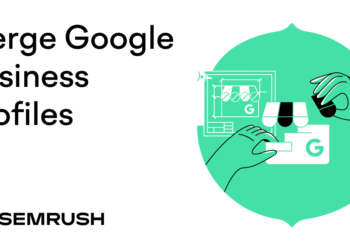 How to Merge Google Business Profiles (and When You Shouldn’t)