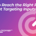 How to Reach the Right People Without Relying on Targeting Inputs