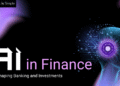 AI in Finance: Reshaping Banking and Investments