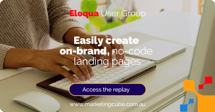 Tips to personalise Eloqua Landing Pages and deliver an on-brand CX | Marketing Cube