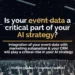 The critical role of Data in your Event & AI strategy | Marketing Cube