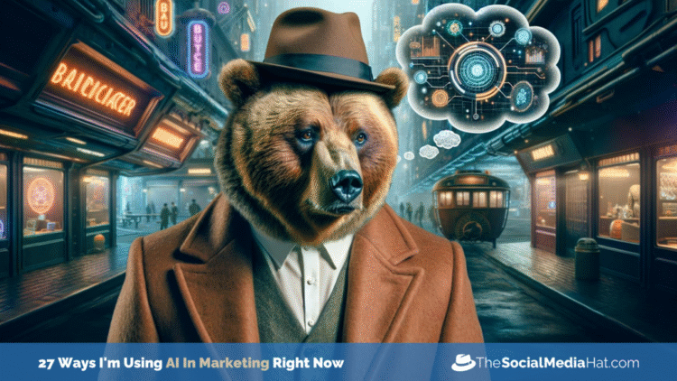 27 Ways I’m Using AI In Marketing Right Now