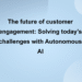 The Future of Autonomous AI for Customer Engagement- Insider