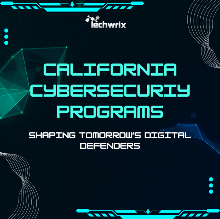 California Cybersecurity Programs: Future Digital Defenders