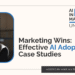 Effective AI Adoption Case Studies