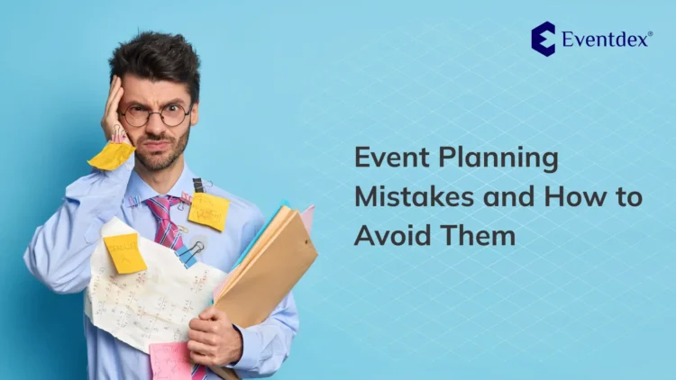 Common Event Planning Mistakes and How to Avoid Them