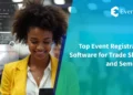 Top Event Registration Software for Trade Shows and Seminars