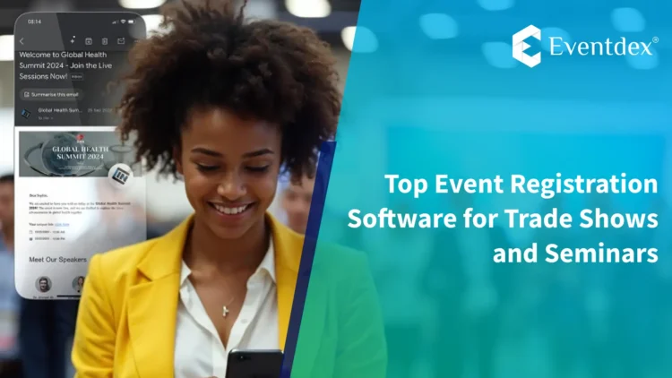 Top Event Registration Software for Trade Shows and Seminars
