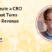 How To Create a CRO Strategy That Turns Traffic Into Revenue