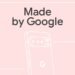 Made by Google podcast conversation about Pixel 10’s camera and AI
