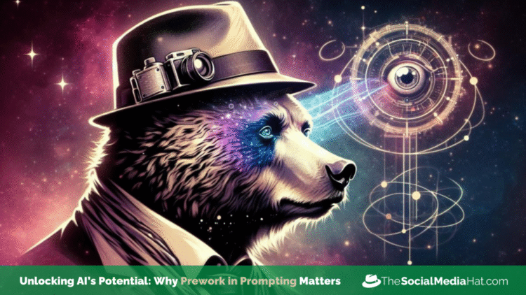 Unlocking AI’s Potential: Why Prework in Prompting Matters