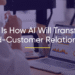 5 Ways AI Changed Brand-Customer Relationships Forever