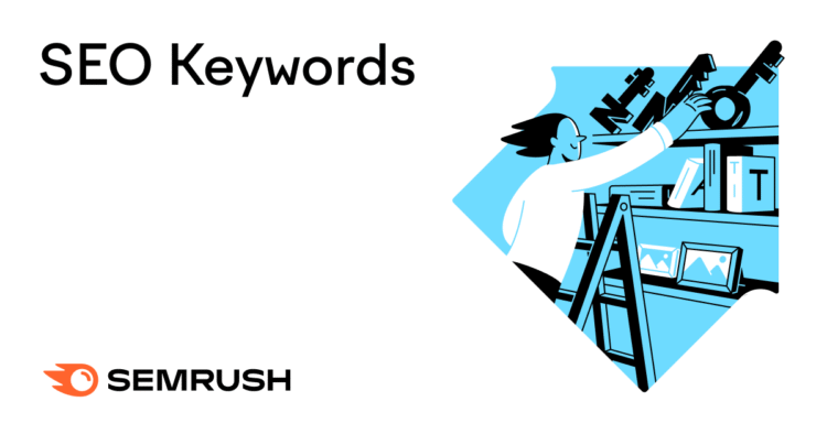 What Are SEO Keywords? How to Find & Use Them