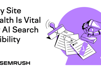 Why Site Health Is Vital For AI Search Visibility