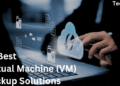 13 Best VM Backup Solutions, Features and Pricing