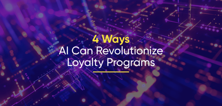 4 Ways to Boost Customer Loyalty With AI