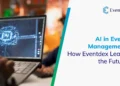 How Eventdex Leads the Future