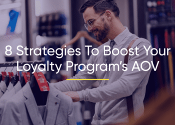 8 Strategies to Boost Your Loyalty Program’s AOV