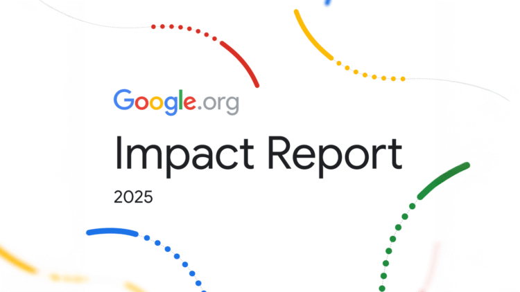 Google.org publishes 2025 impact report