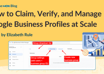 How to Claim, Verify, and Manage Google Business Profiles at Scale