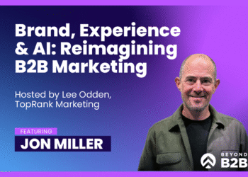 Beyond B2B Marketing with Jon Miller – TopRank® Marketing