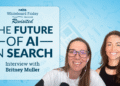 The Future of AI in Search | Whiteboard Friday Revisited With Britney Muller