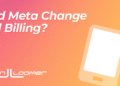 Did Meta Change Ad Billing?
