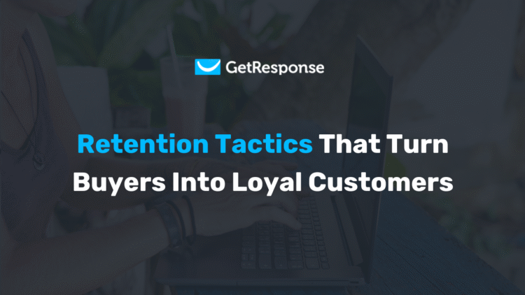 9 Ways to Retain Ecommerce Customers (With Examples)