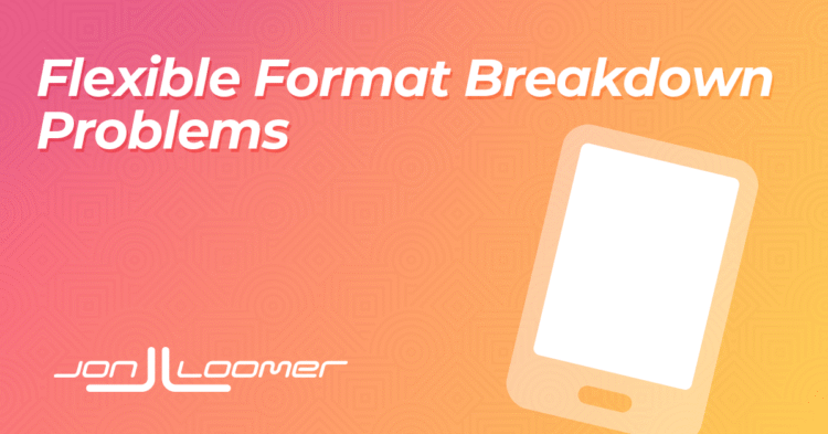 Creative Breakdown for Flexible Format is Worthless