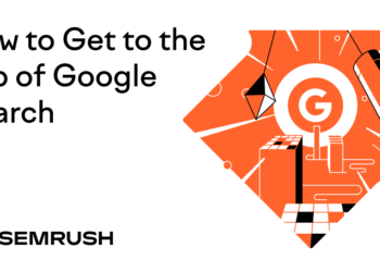 How to Get to the Top of Google Search Results (10 Tips)