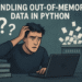 A Practical Guide to Handling Out-of-Memory Data in Python