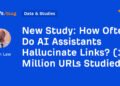 How Often Do AI Assistants Hallucinate Links? (16 Million URLs Studied)